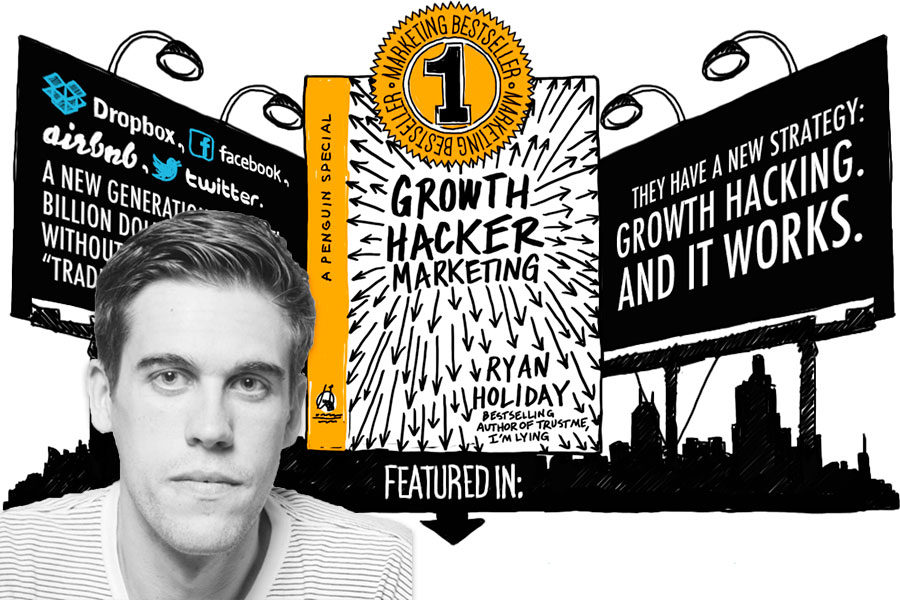 Ryan Holiday y su libro "Growth Hacker Marketing"